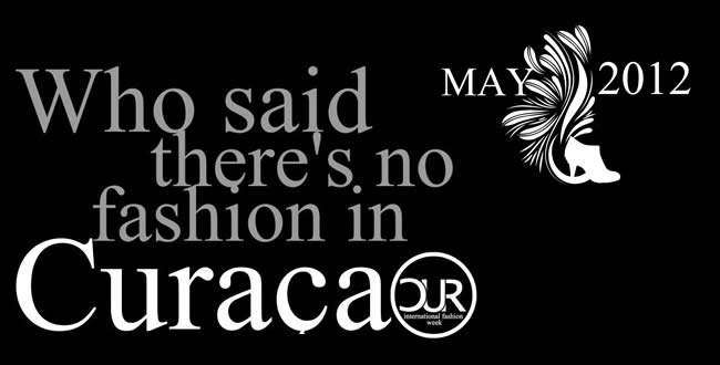 Curaçao Fashion Week 2012 promoverá estilistas através de desfiles e exposições