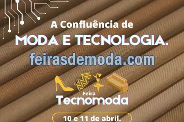 Feira Tecnomoda 2024 : nova plataforma de negócios entre fornecedores e fabricantes