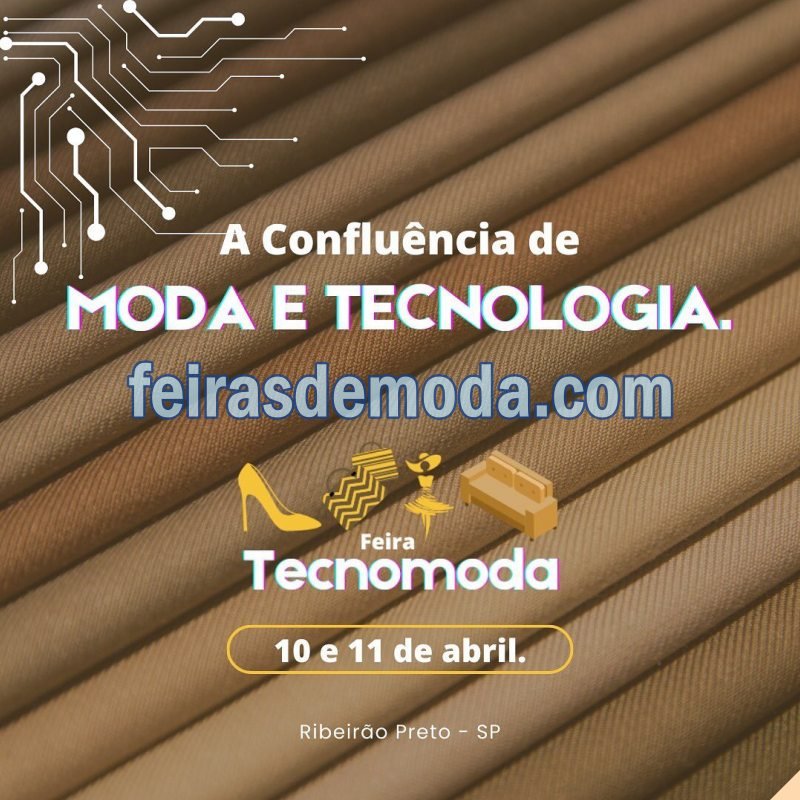 Feira Tecnomoda 2024 : nova plataforma de negócios entre fornecedores e fabricantes