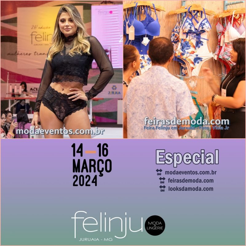 Felinju 2024 em Juruaia : data da feira de moda íntima, praia, fitness e pijamas na Capital da Lingerie