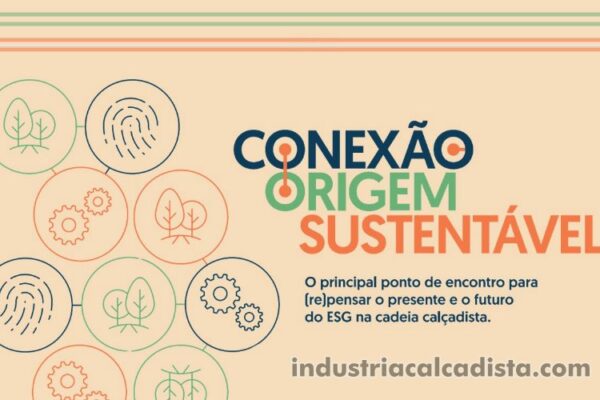 Conexão Origem Sustentável vai debater o avanço e os desafios das práticas ESG no setor calçadista brasileiro