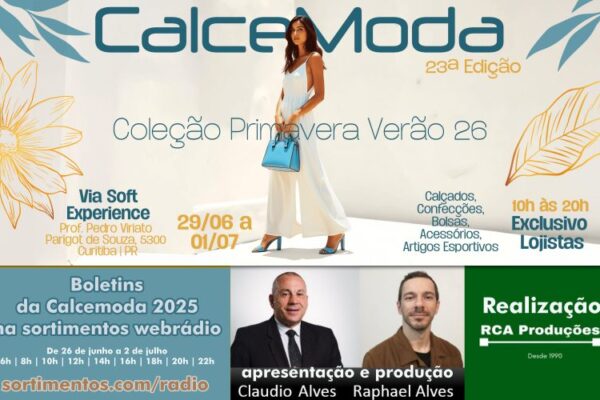 Calcemoda 2025 – feira de calçados na Sortimentos WebRadio Calcemoda 2025 - feira de calçados na Sortimentos WebRadio