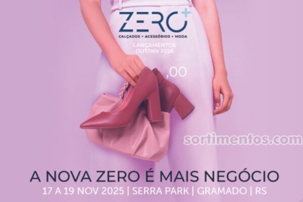 Feira Zero+ em Gramado vai apresentar calçados, acessórios e moda para lojistas multimarcas Feira Zero+ em Gramado vai apresentar calçados, acessórios e moda para lojistas multimarcas