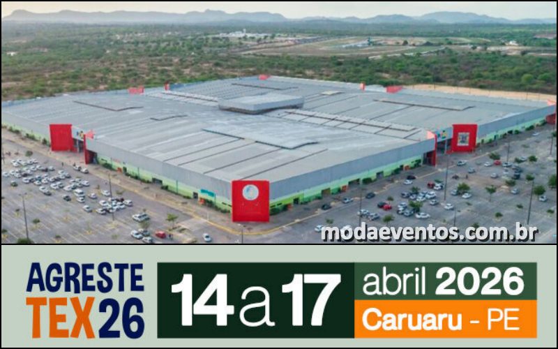 AgresteTex 2026 : feira têxtil de 14 a 17 de abril de 2026 em Caruaru - modaeventos.com.br