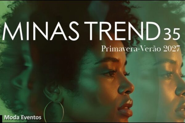 Minas Trend 35 : moda primavera 2026 - verão 2027 - modaeventos.com.br
