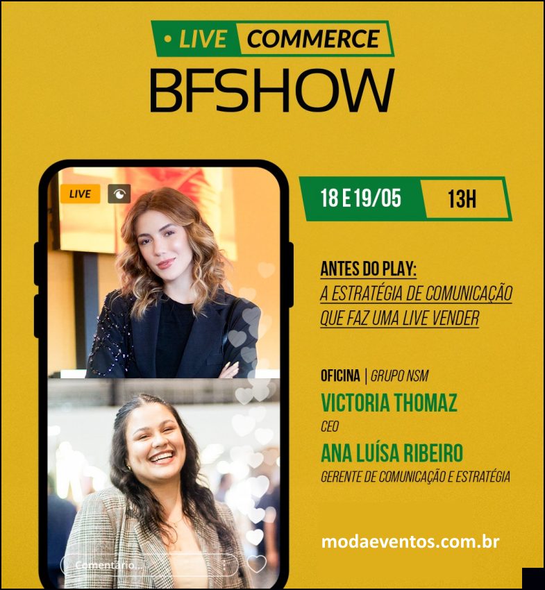 BFSHOW 2026 em São Paulo : espaço Live Commerce terá oficinas práticas para o varejo - modaeventos.com.br