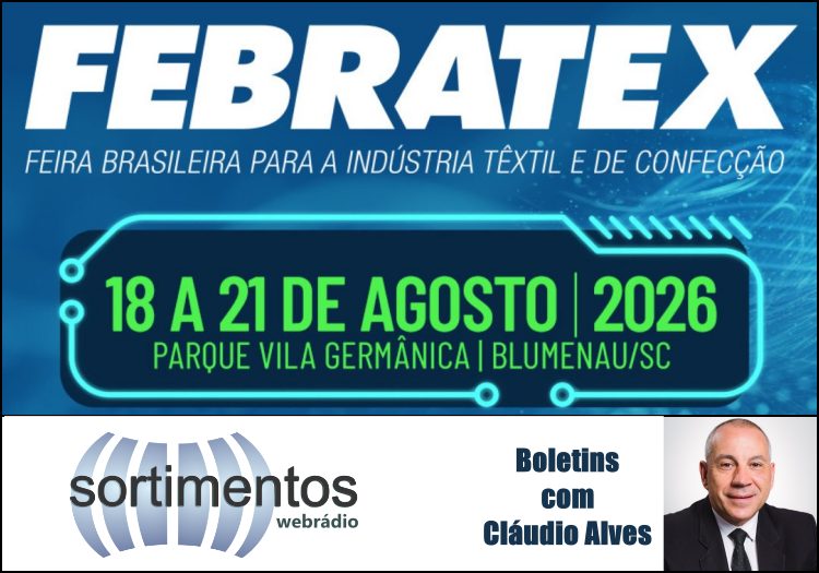 Febratex 2026 : boletins de Cláudio Alves na Sortimento Comunicação